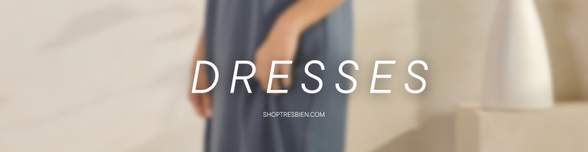 DRESSES