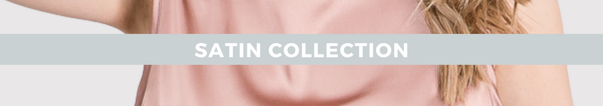 Satin Collection